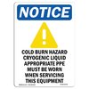 Signmission OSHA Notice Sign, 10" H, 7" W, Rigid Plastic, Cold Burn Hazard Cryogenic Sign With Symbol, Portrait OS-NS-P-710-V-10702